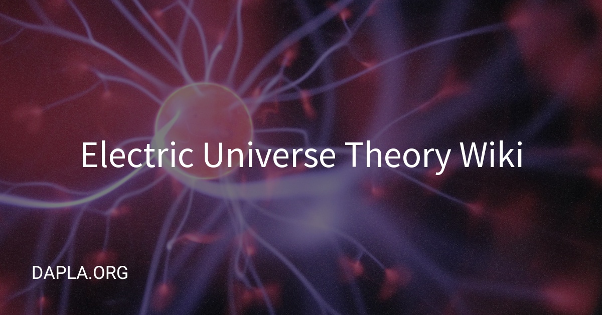 Electric Universe Theory Wiki