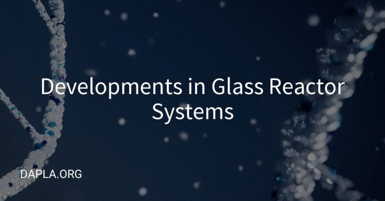 Dapla Design Developments in Glass Reactor Systems
