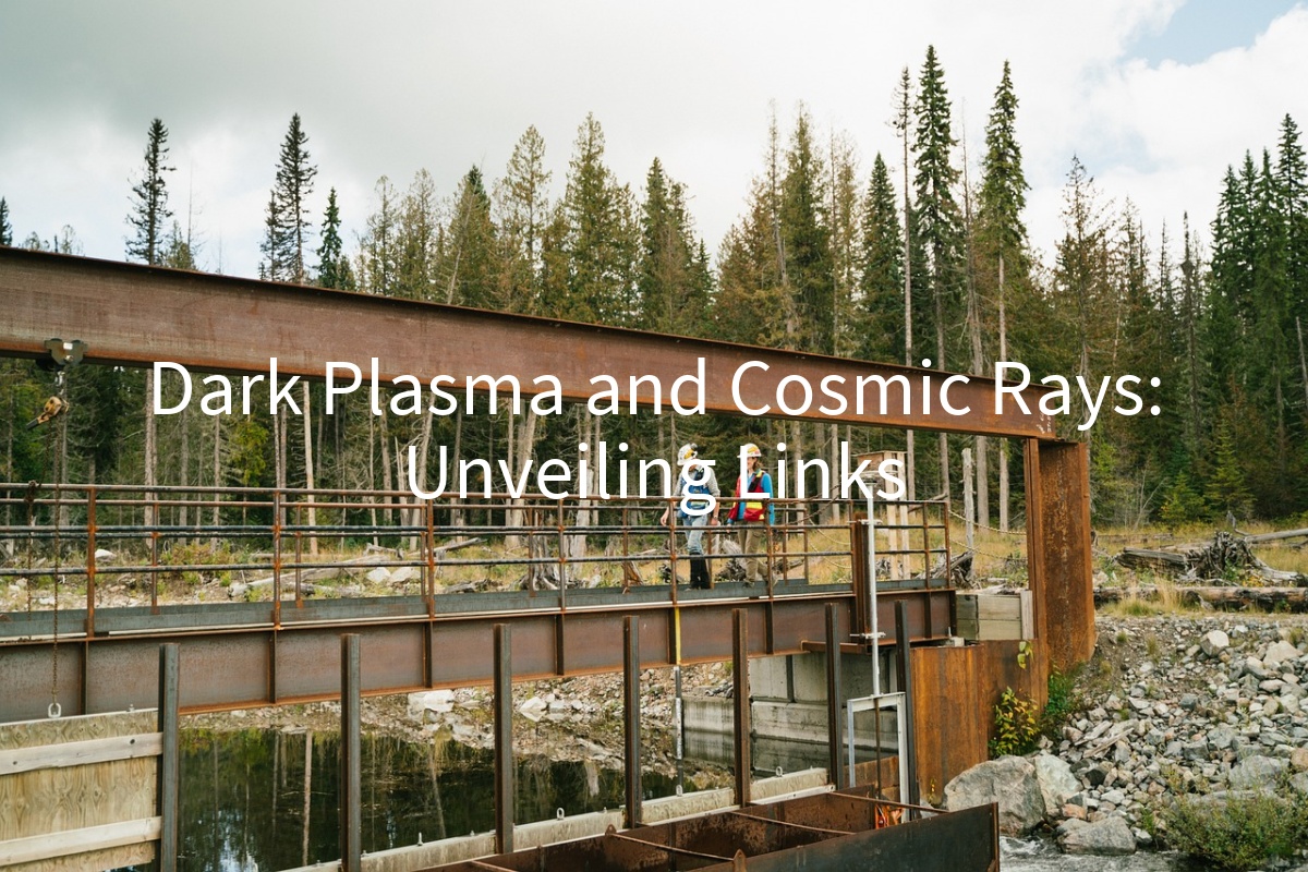 Dark Plasma and Cosmic Rays: Unveiling Links